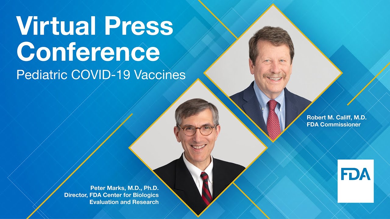 Virtual Press Conference: Pediatric COVID-19 Vaccines &ndash; 6/17/2022