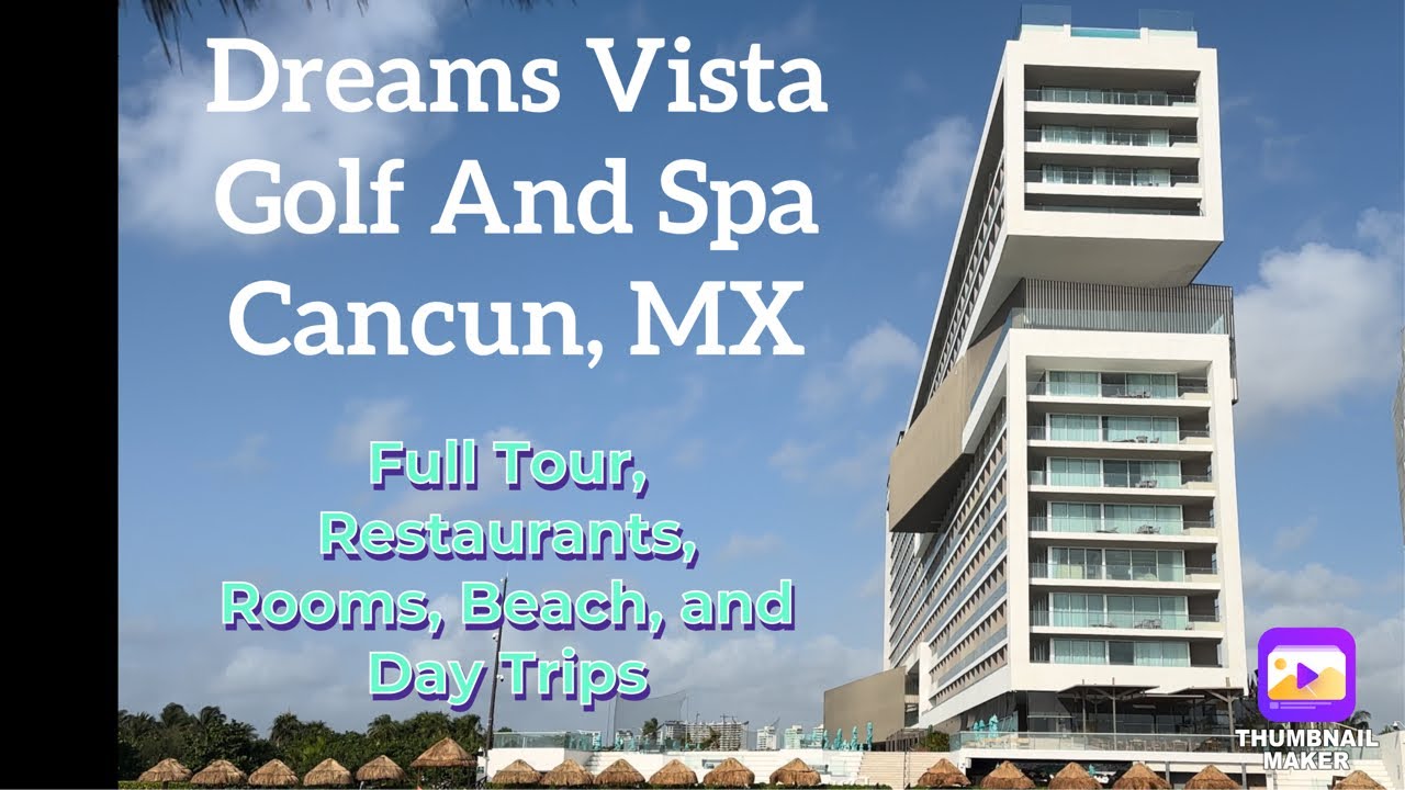 Dreams Vista Golf and Spa Resort Cancun Mexico