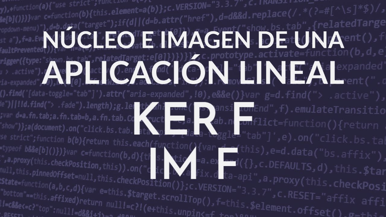 ✅ CÓMO CALCULAR EL NÚCLEO e IMAGEN DE APLICACIONES LINEALES, Kerf Imf Ejemplo 👨‍🏫