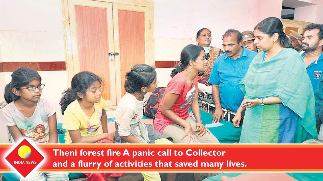 Theni forest fire A panic call to Collector and a flurry of activities that saved many lives