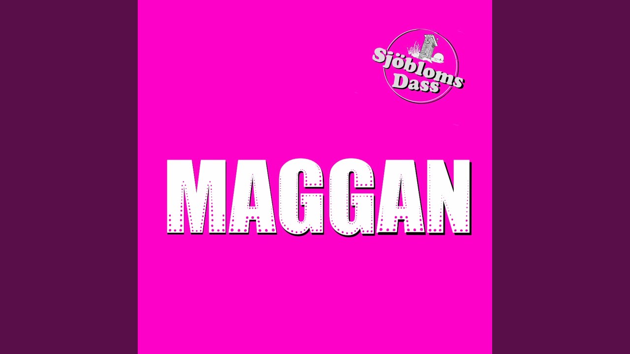 Maggan