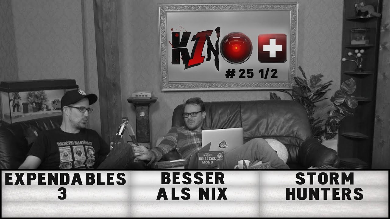 [1/2] Kino+ #25 | The Expendables 3, Besser als Nix, Storm Hunters