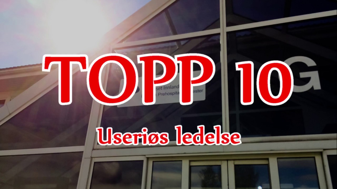 Topp 10: Useriøs ledelse hos Pasientreiser på Moelv (PR9)