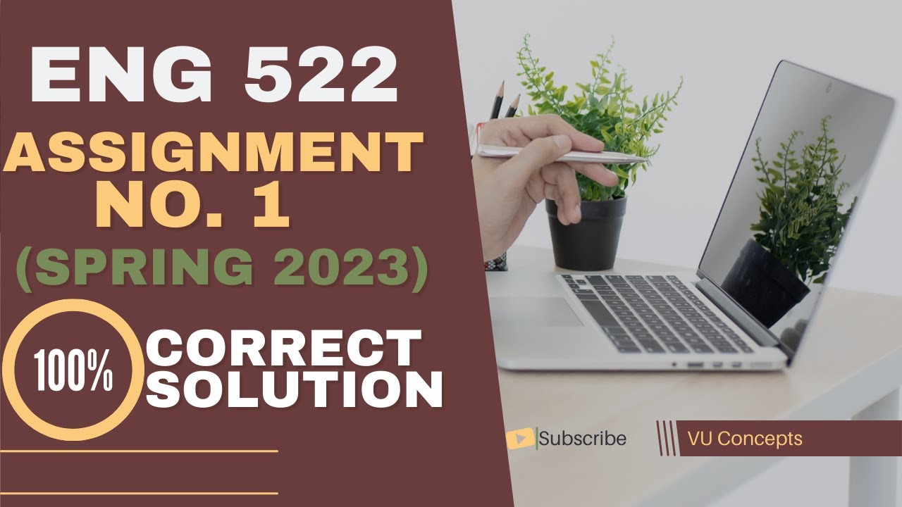 ENG522 Assignment 1 Solution Spring 2023 ENG 522 Assignment no 1 Spring 2023