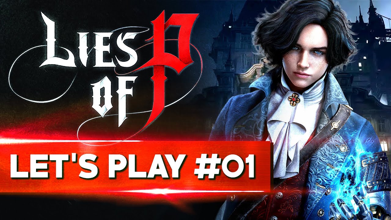 DANS L'OMBRE DE FROM SOFTWARE | Lies of P - LET'S PLAY FR #1