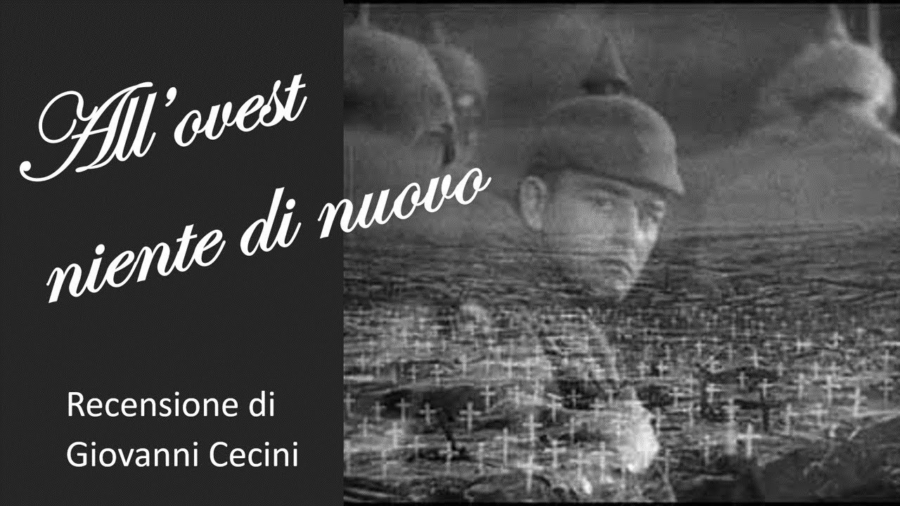 ALL'OVEST NIENTE DI NUOVO (1930) recensione storica di Giovanni Cecini