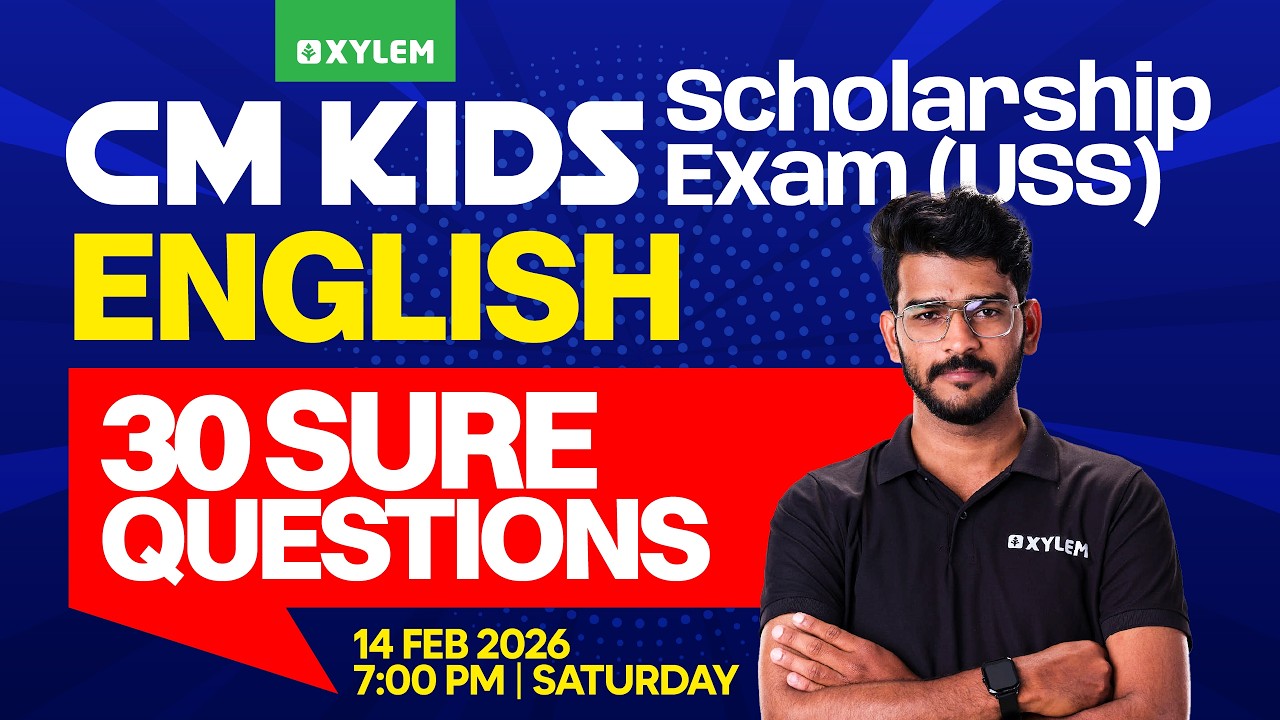 CM Kids Scholarship Exam : USS 2026 - English / 30 Sure Questions | Xylem Class 7