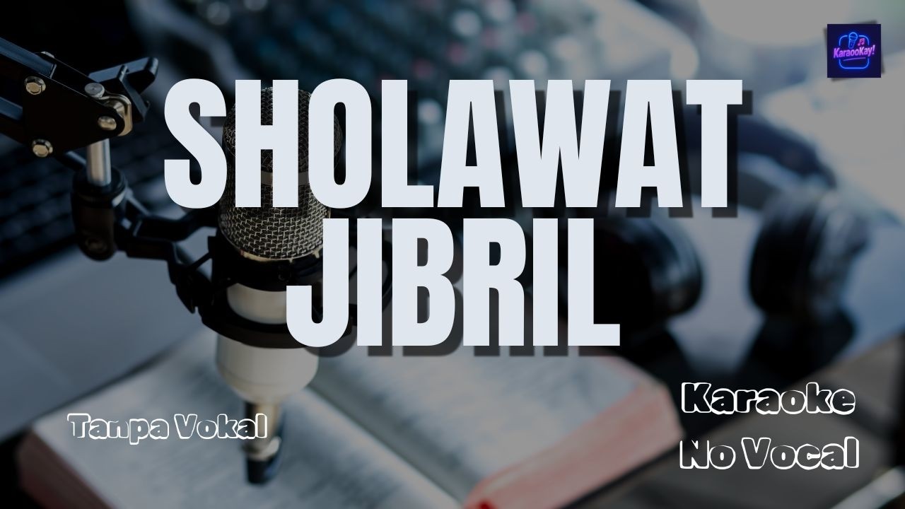 Sholawat Jibril | Sholallahu 'ala Muhammad | TANPA VOKAL | KARAOKE #karaoke