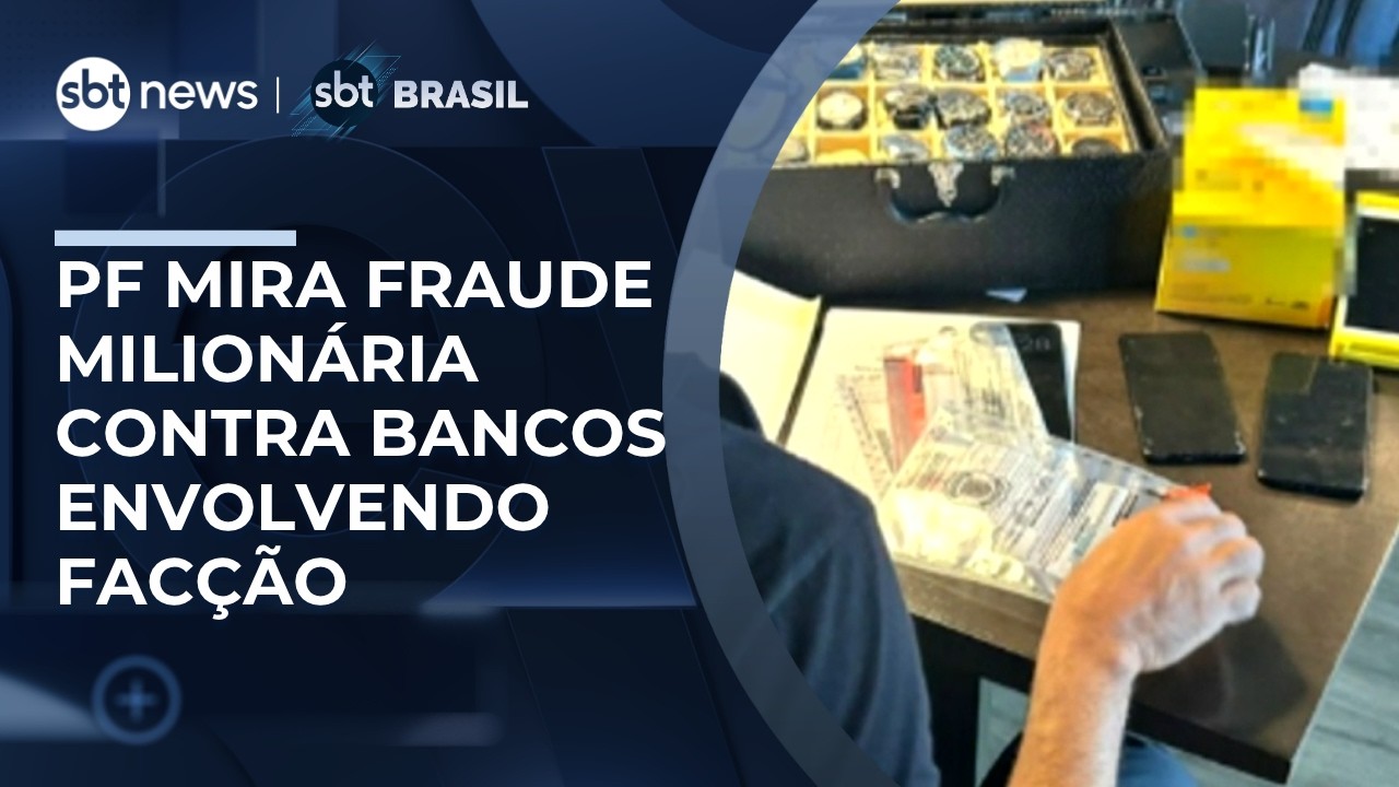 PF prende 14 suspeitos de fraude milion&aacute;ria contra bancos; esquema envolve fac&ccedil;&atilde;o | #SBTBrasil