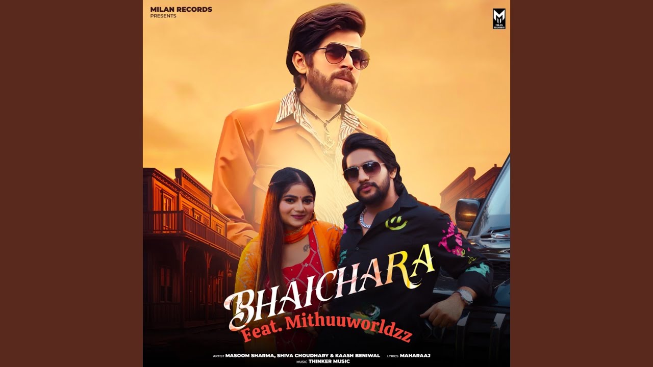 Bhaichara (feat. Mithuuworldzz)