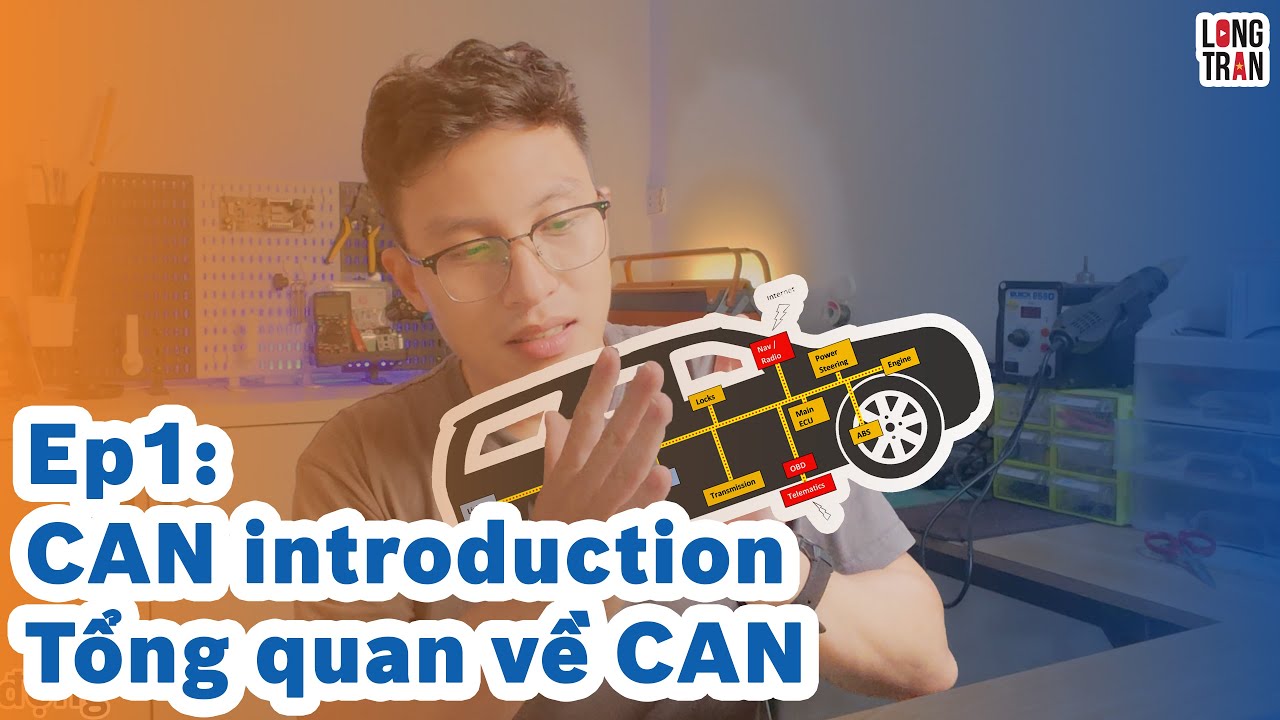 Ep1: CAN Là Gì & Tổng Quan Về 