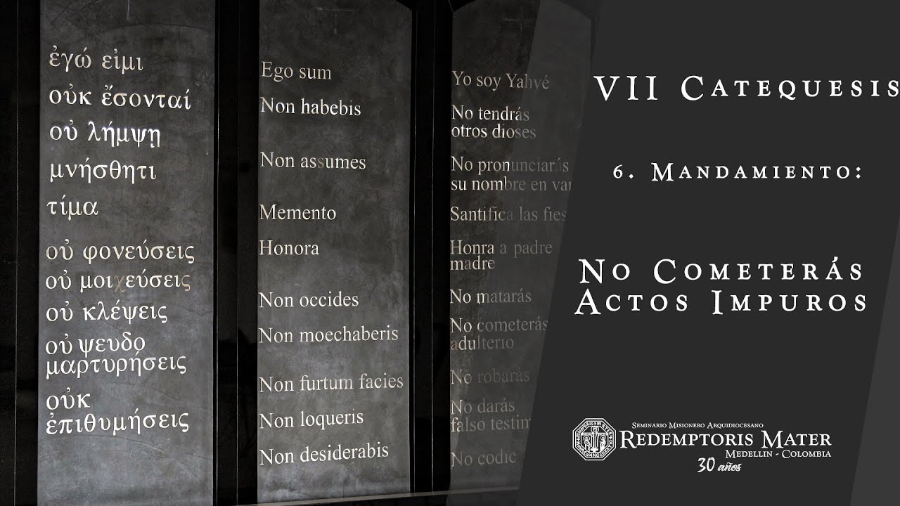 ESPAÑOL- VI Mandamiento: No cometerás actos impuros