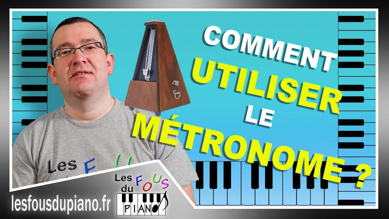 Comment utiliser le métronome au piano ?