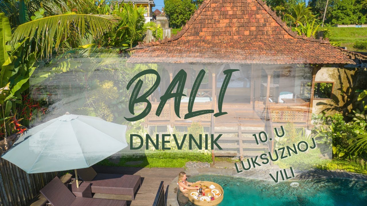 Indonezijski dnevnik: 10. U luksuznoj vili, Bali