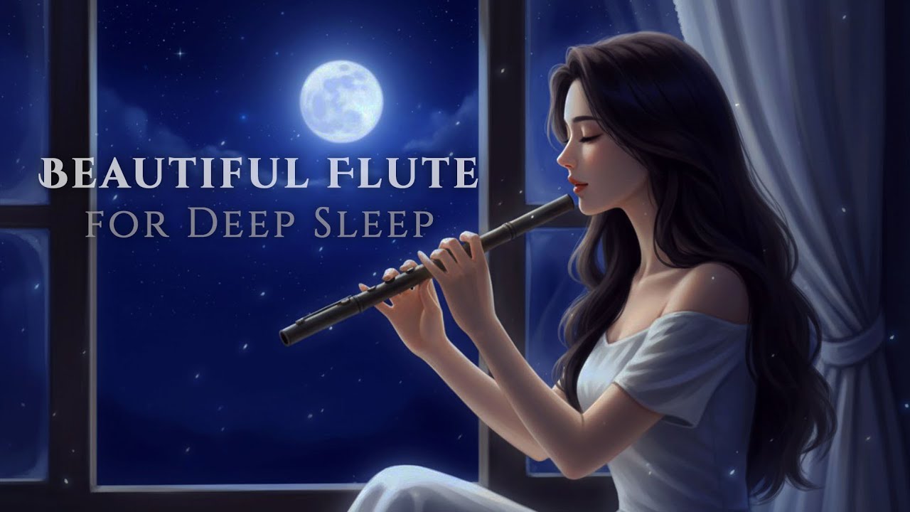 Listen to This Beautiful Flute 🌙 Soft Melody That Makes You Fall Asleep Fast Tonight
