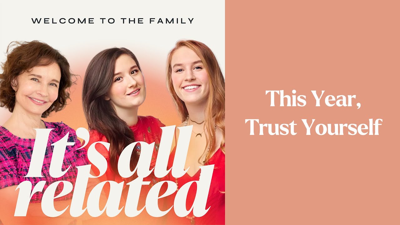 This Year, Trust Yourself! | It’s All Related Podcast with Sonia Choquette
