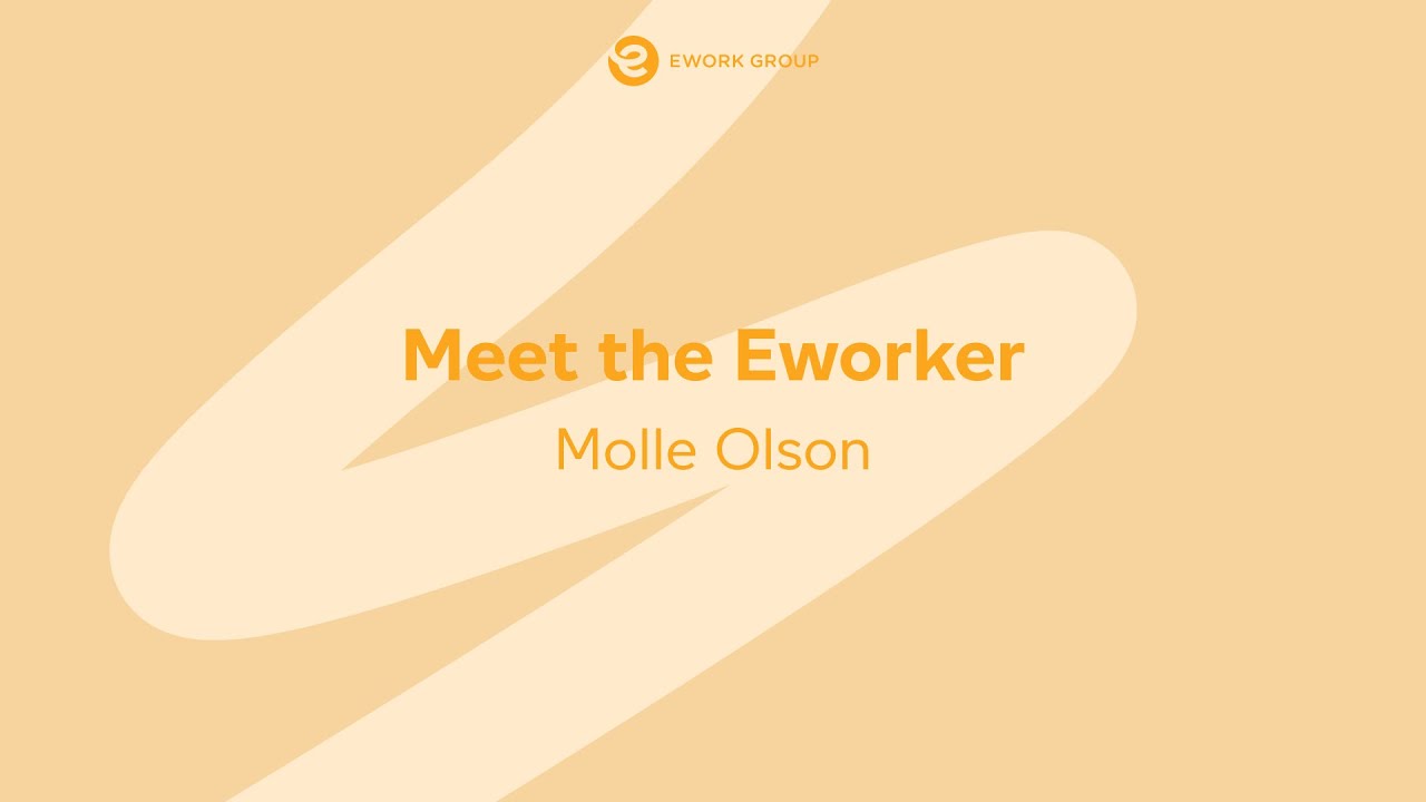 Meet the Eworker - Molle Olson