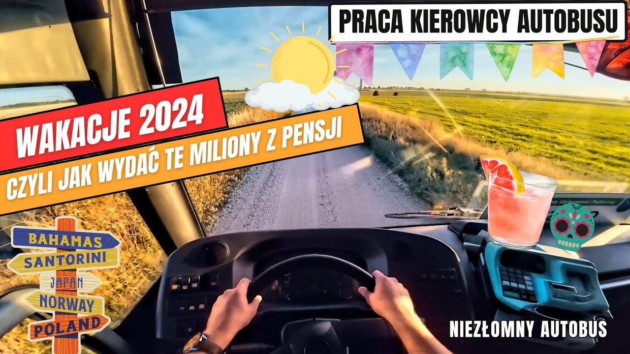 NieZłomny Autobus -  Wakacje 2024 - Praca kierowcy Autobusu