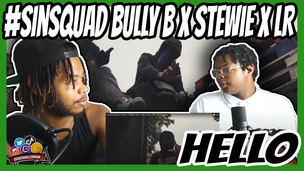 #SinSquad Bully B X Stewie X LR - Hello (Music Video) Prod By HV & T-4our | Pressplay