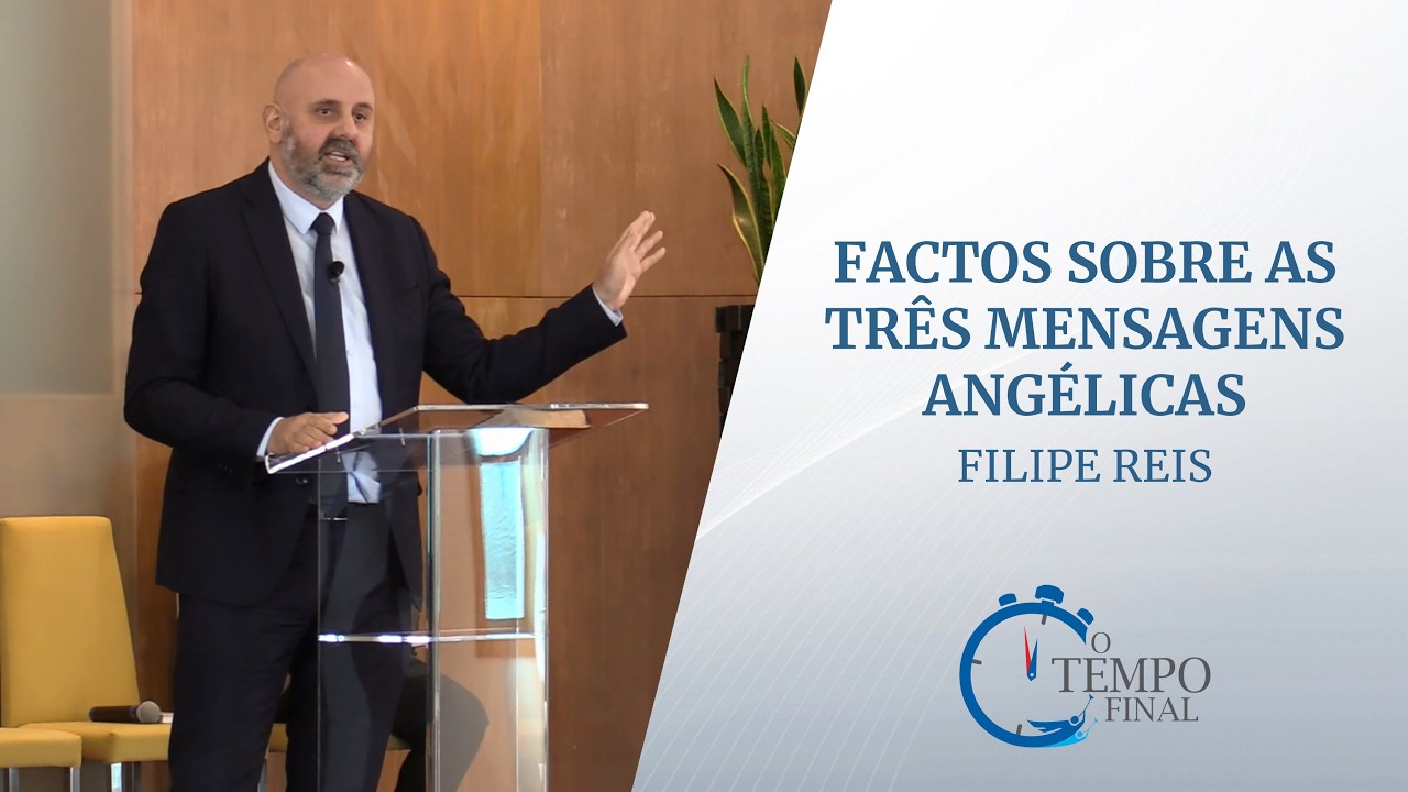 Factos sobre as três mensagens angélicas | Filipe Reis