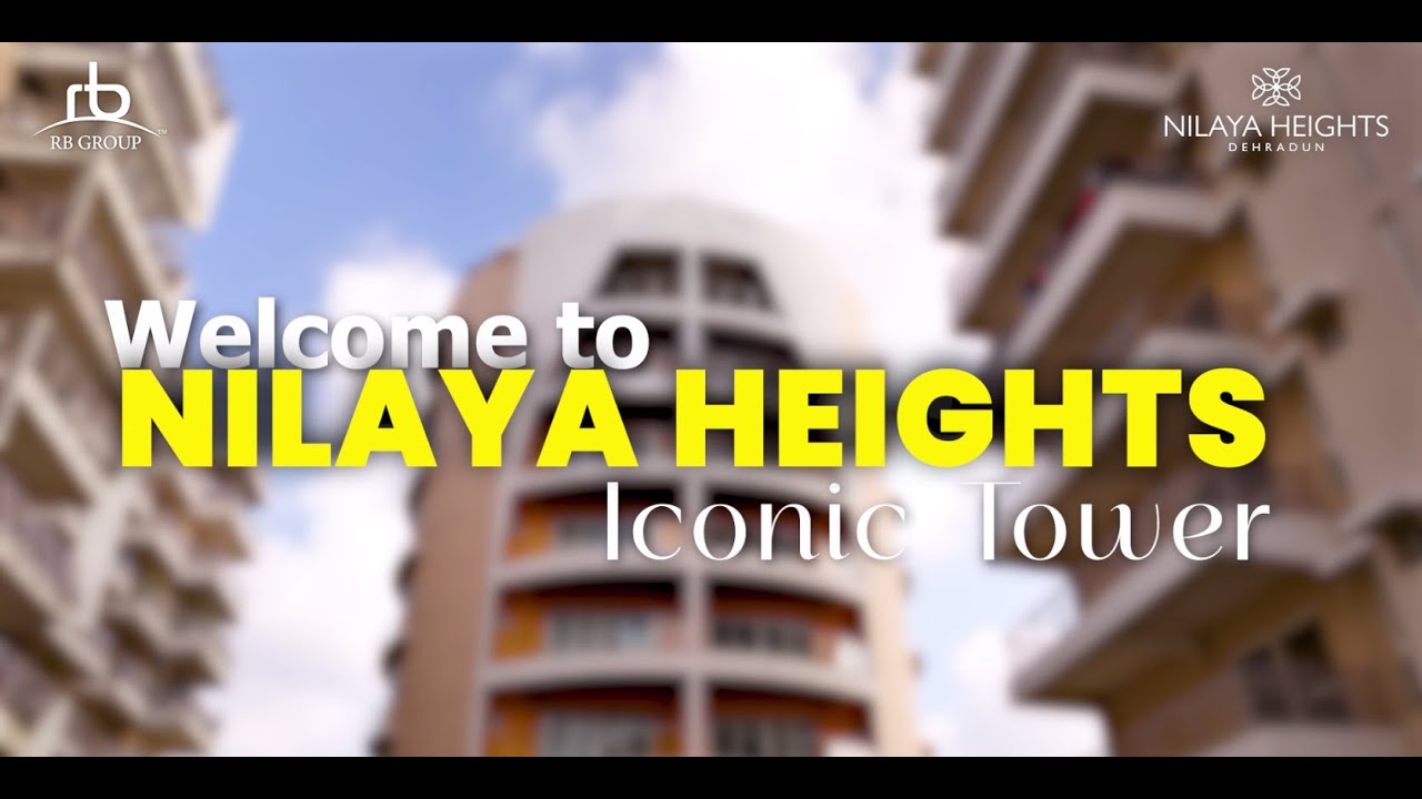 Nilaya Heights Dehradun: Your Dream Home Awaits! (Iconic Tower Virtual Tour)