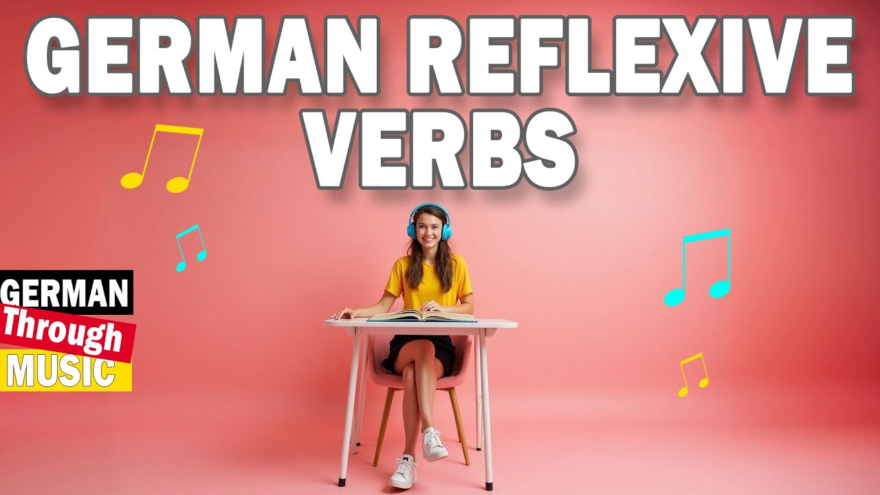 German Reflexive Verbs With a Song | German Through Music |  German for Beginners | #deutschlernen