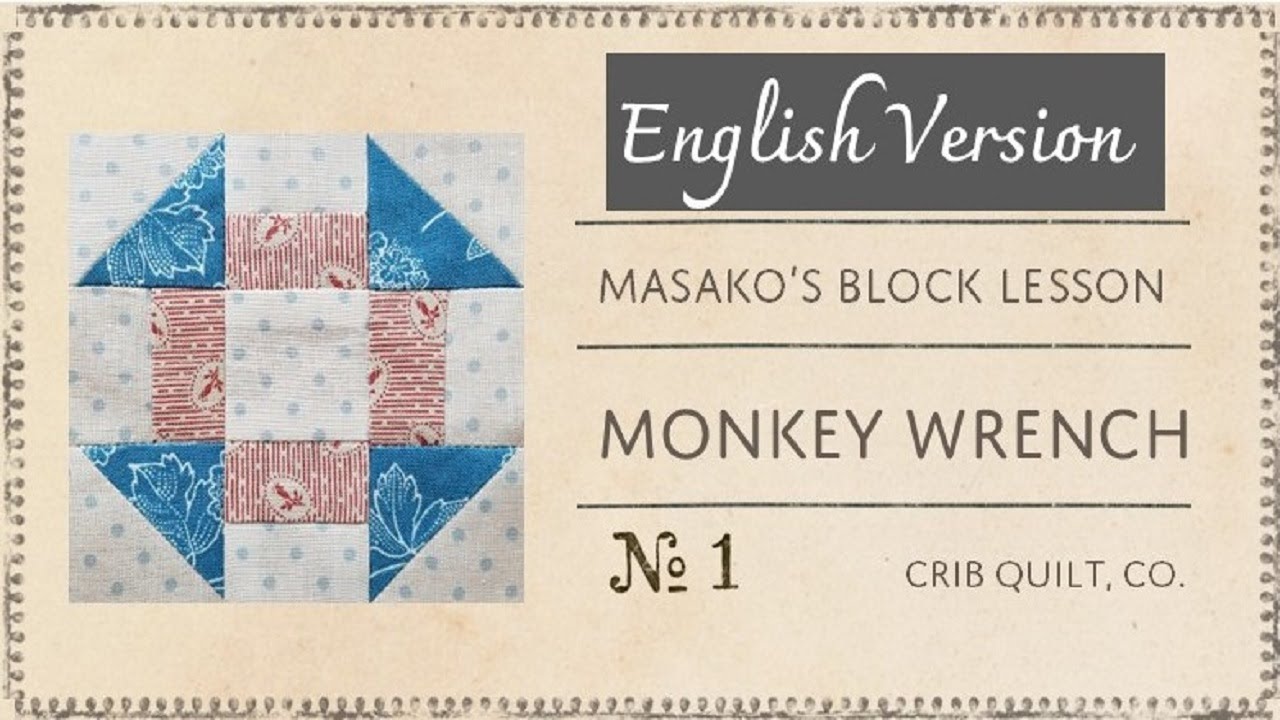 (English Version) Masako's Block Lesson ① Monkey Wrench