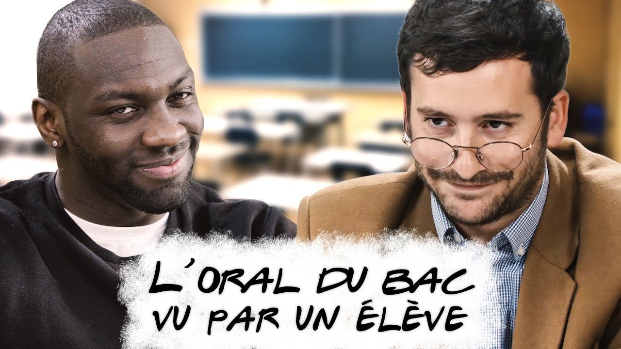 L'ORAL DU BAC VU PAR UN ÉLÈVE