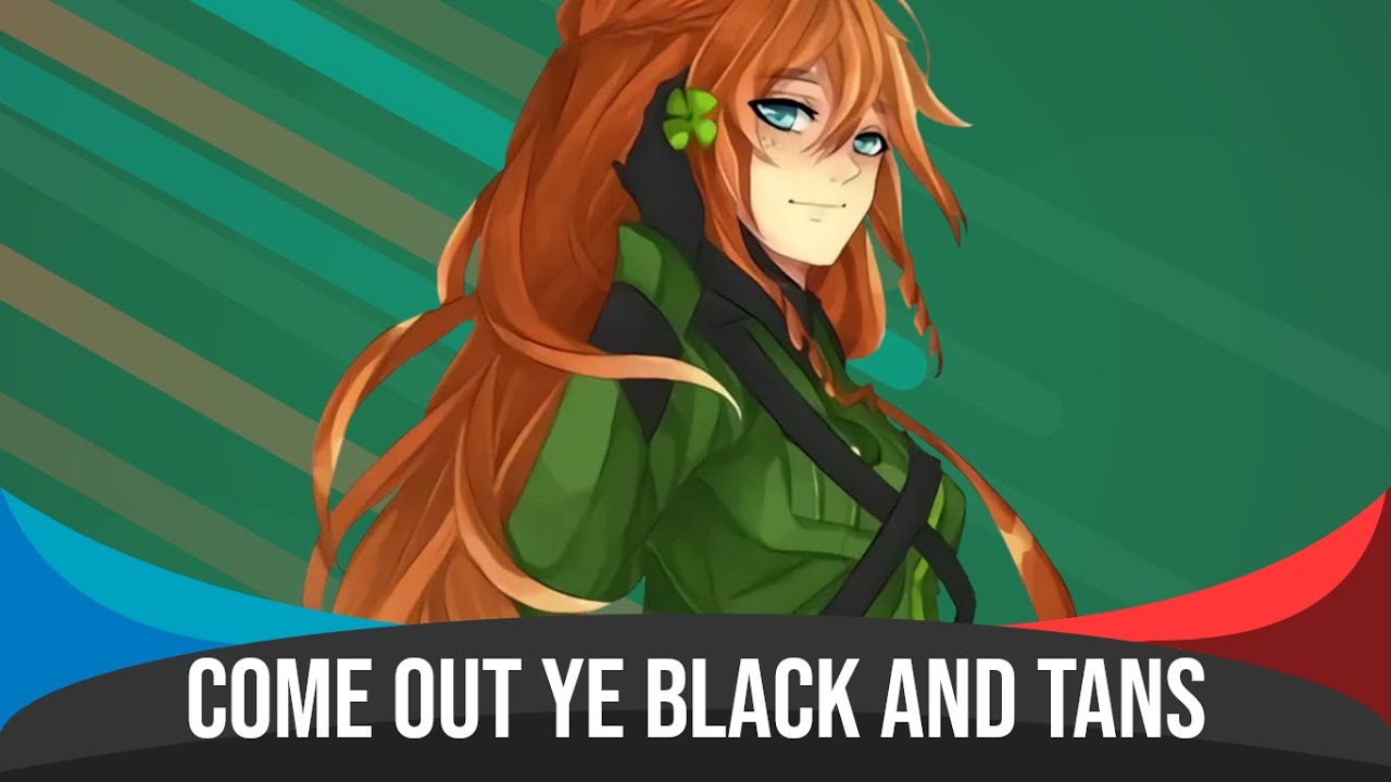 Nightcore - Come Out Ye Black and Tans | Lyrics & Subtitles