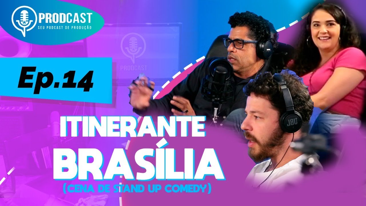 JORGE LUIZ, STE MARQUES E LUCAS MOLL - CENA DA COMEDIA DE BRAS&Iacute;LIA - PRODCAST #014