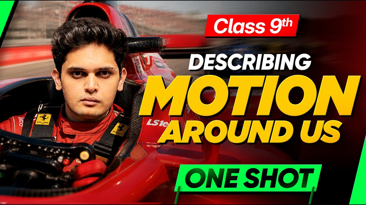 Describing Motion Around Us🔥| CLASS 9th Science One Shot | New NCERT | Prashant Kirad