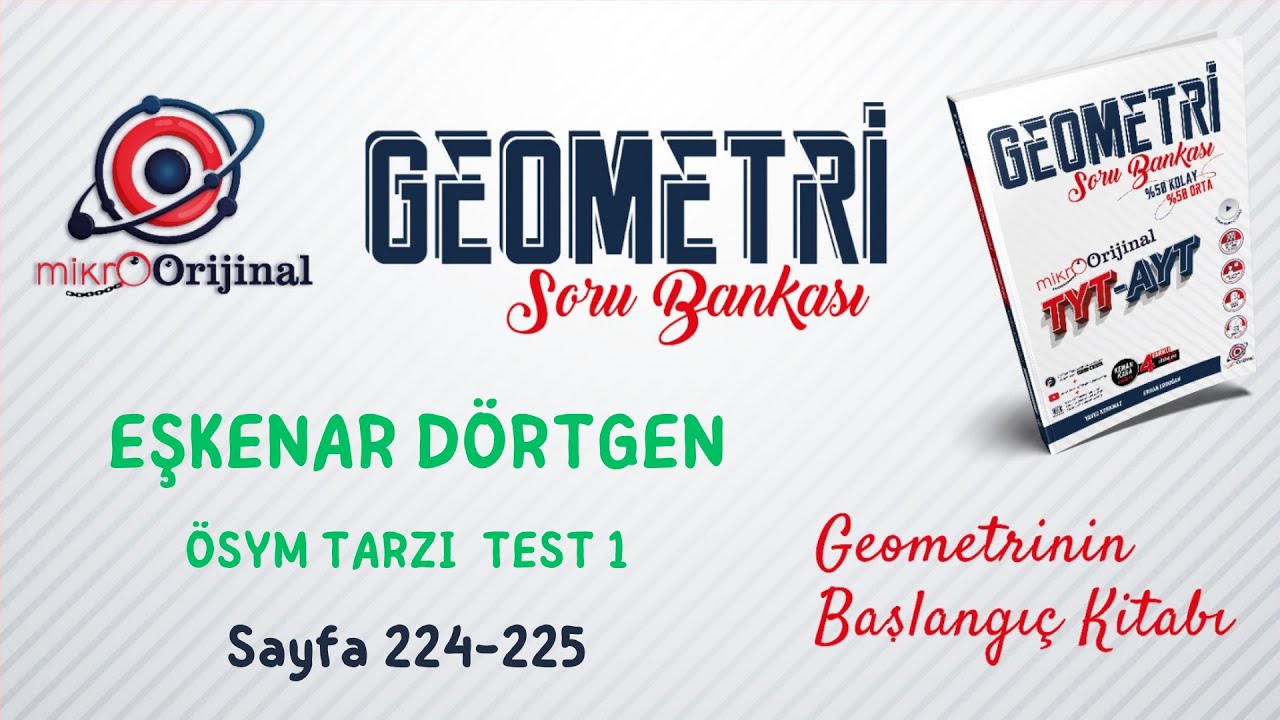 ÖSYM TARZI TEST 1 | Eşkenar Dörtgen | Mikro Orijinal Geometri Soru Bankası