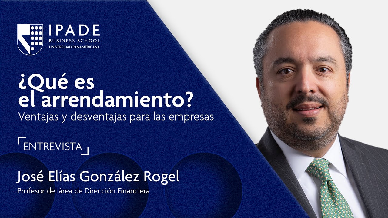 ¿Qué es el arrendamiento? Ventajas y desventajas para las empresas