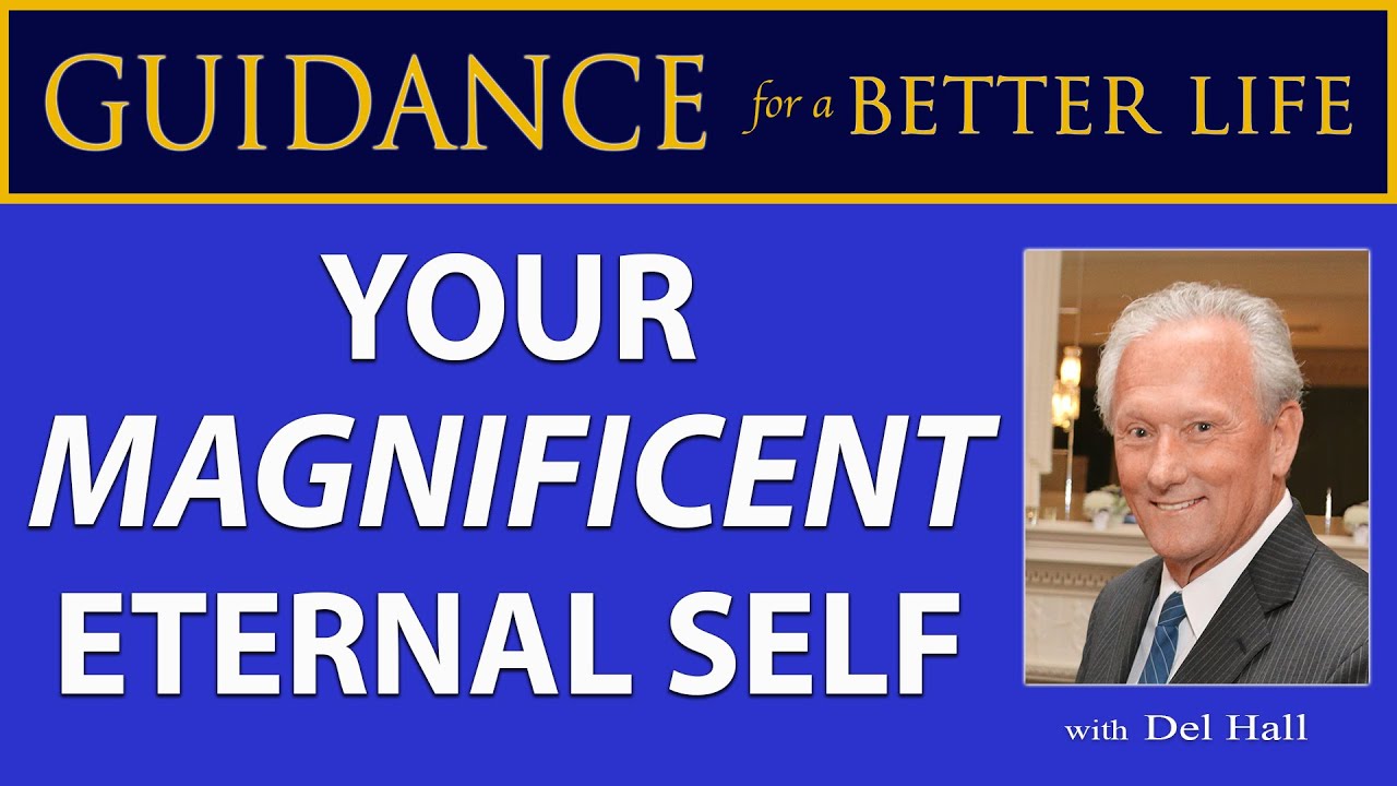 Your Magnificent Eternal Self
