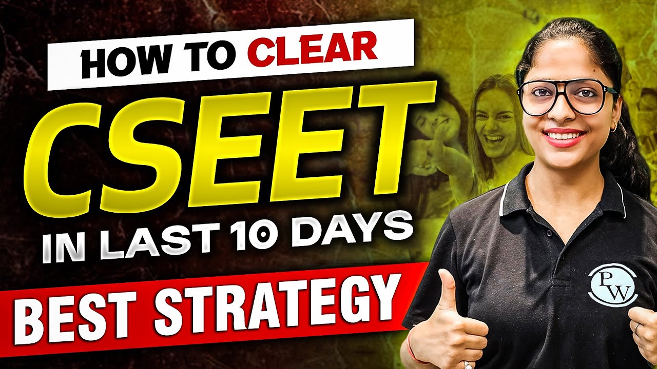 How to Clear CSEET in Last 10 Days? | Best Strategy for CSEET May 2024