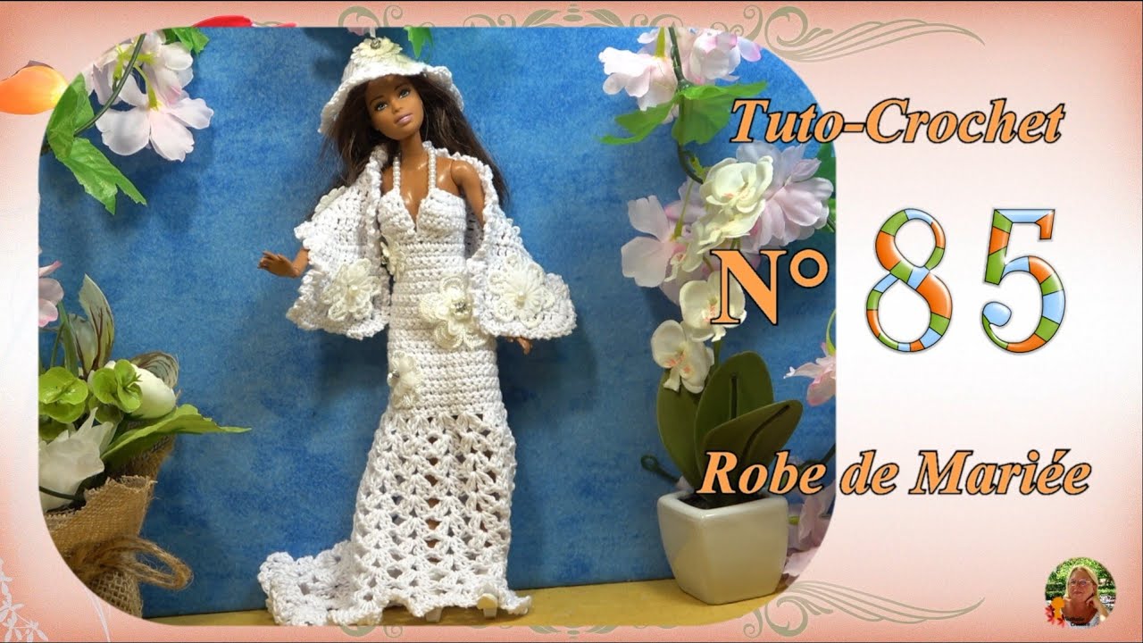 🥢 Tuto Crochet Barbie N°85 | 👰 Une Robe de Mariée