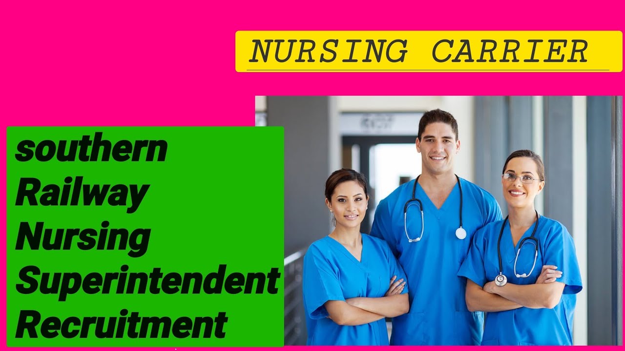 Southern Railway Nursing Superintendent Recruitment ||#viralvideo ||#youtubevideos ||