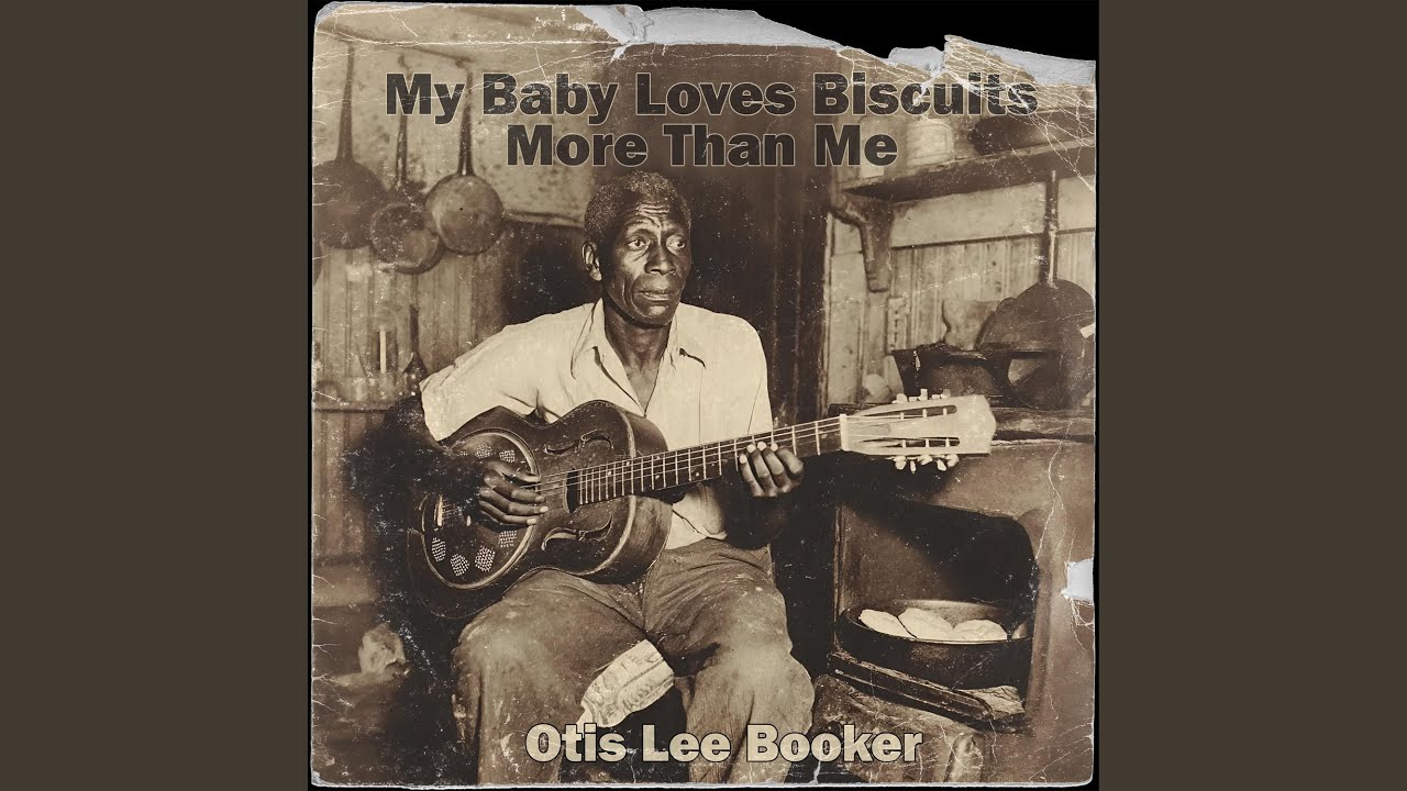 My Baby Loves Biscuits More Than Me (feat. Otis Lee Booker)