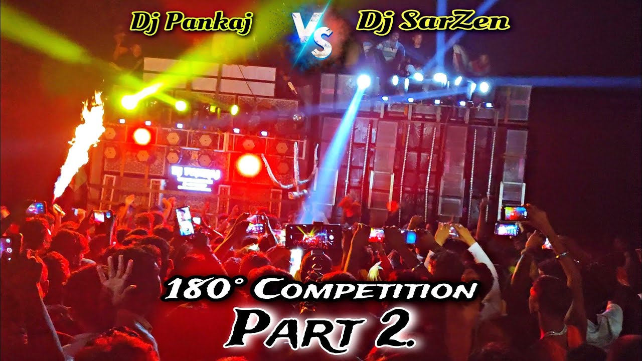 180°Competition ☝️PART 2️⃣ || Dj SarZen VS  Dj Pankaj ||🔥birsha bridge #dj #djsarzej_vs_dj_pankaj