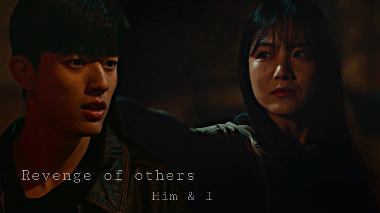 Revenge of Others | Ok Chan-Mi & Ji Soo-Heon | Him & I