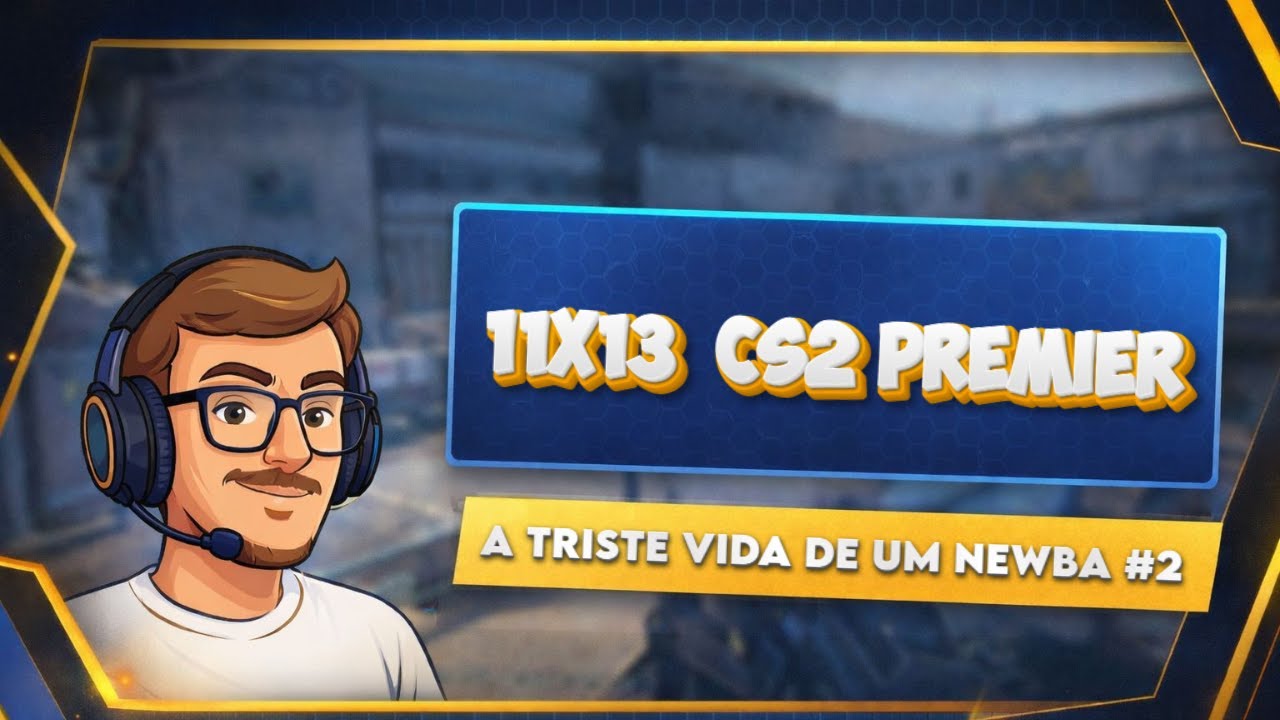CS2 Premier 11x13 (9.898 pontos)  Evolução no Premier, dia 2!
