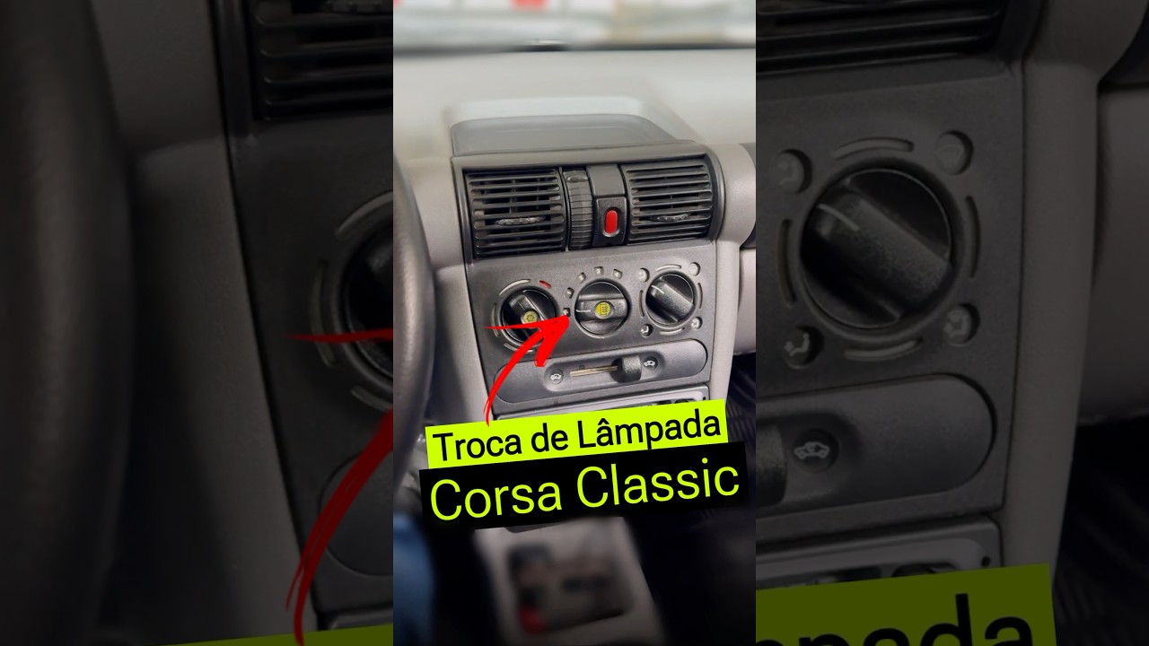 Troca de L&acirc;mpada Painel Corsa Classic ☑️ Ilumina&ccedil;&atilde;o Ar-condicionado #corsa #chevrolet #shorts