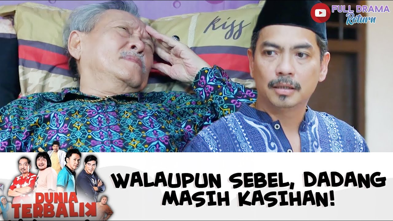 MERTUA DADANG SAKIT! WALAUPUN GEDEG, DADANG GERCEP | DUNIA TERBALIK | EPS 551-552 (7/9)