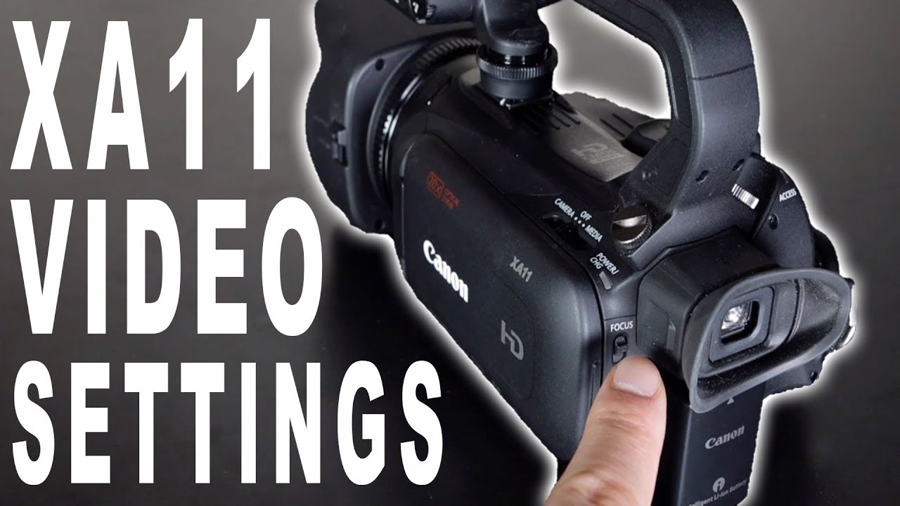 НАСТРОЙКИ видео CANON XA11 — Настройка