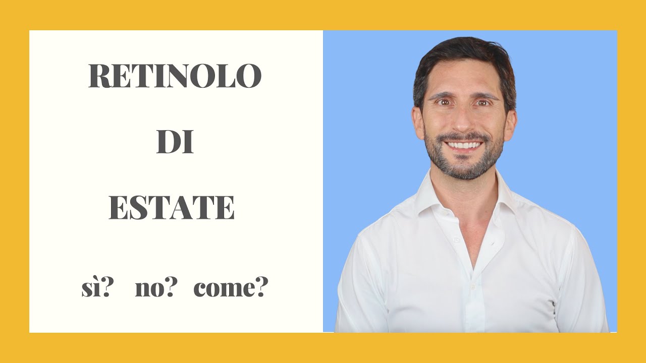 RETINOLO DI ESTATE sì? no? quando?