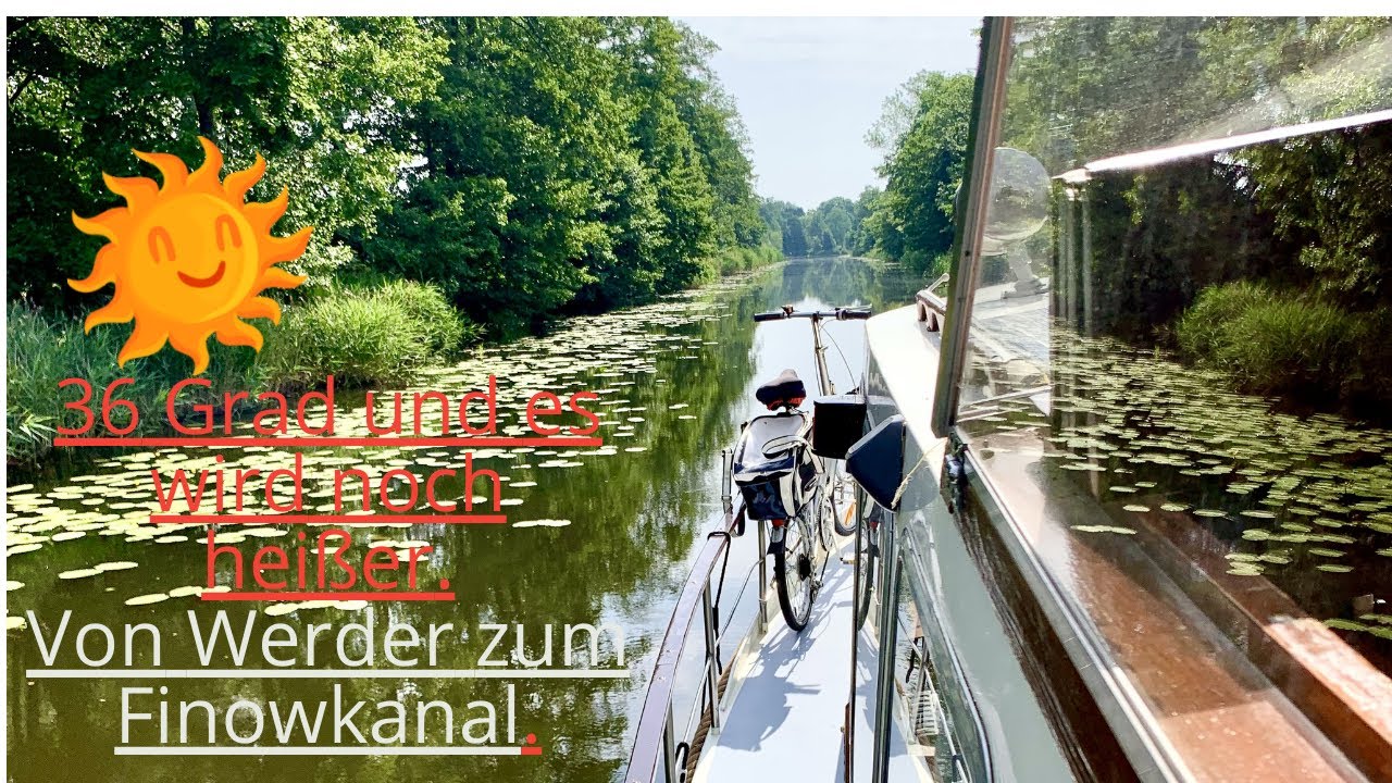 Von Werder über den Finowkanal zum Werbellinsee, Teil 1