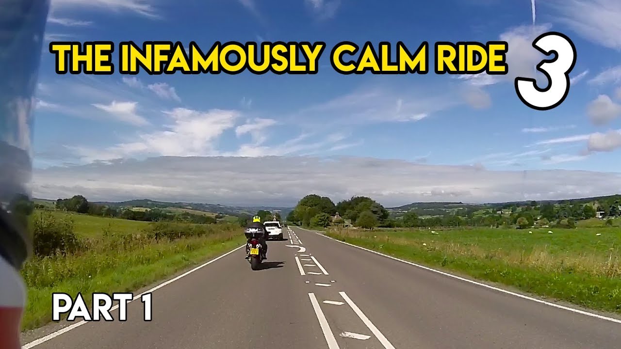 The Infamously Calm Ride 3 - Part 1