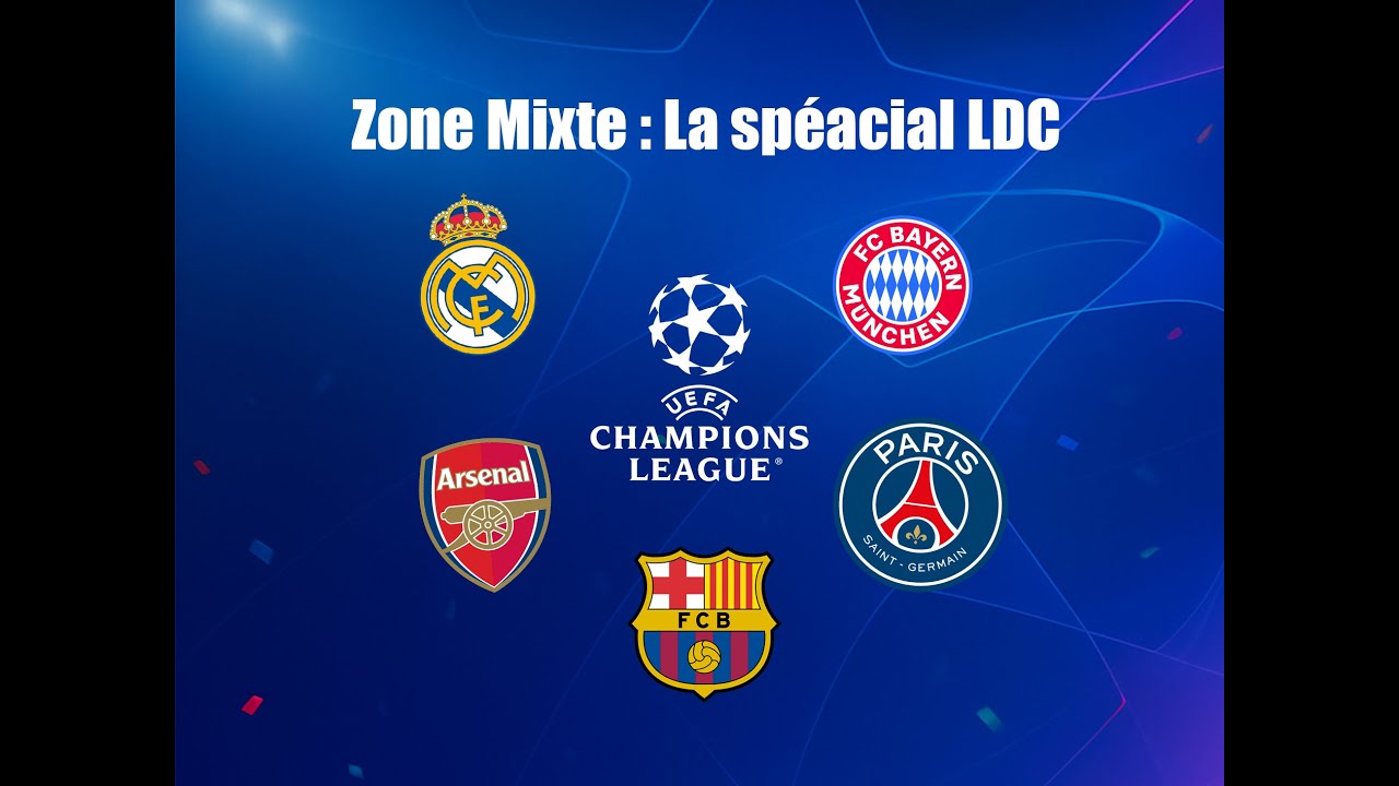 Zone Mixte : Spécial LDC