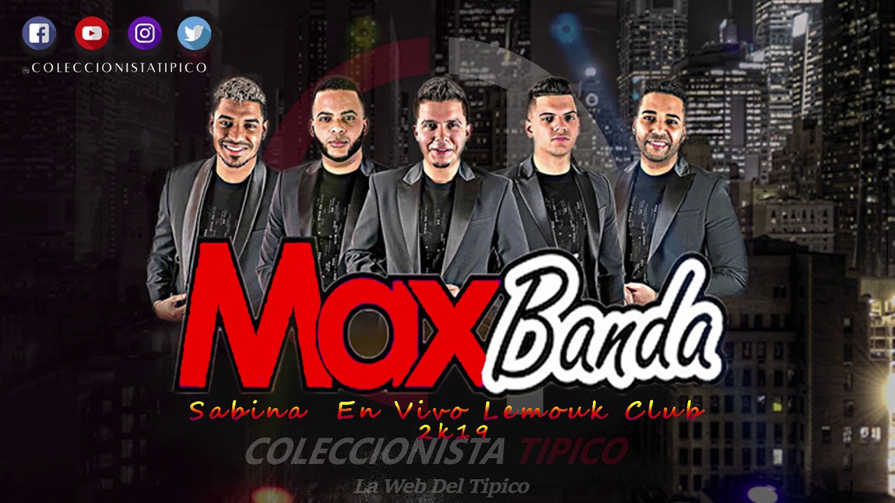 Max Banda - Sabina En Vivo Desde Lemouk Club