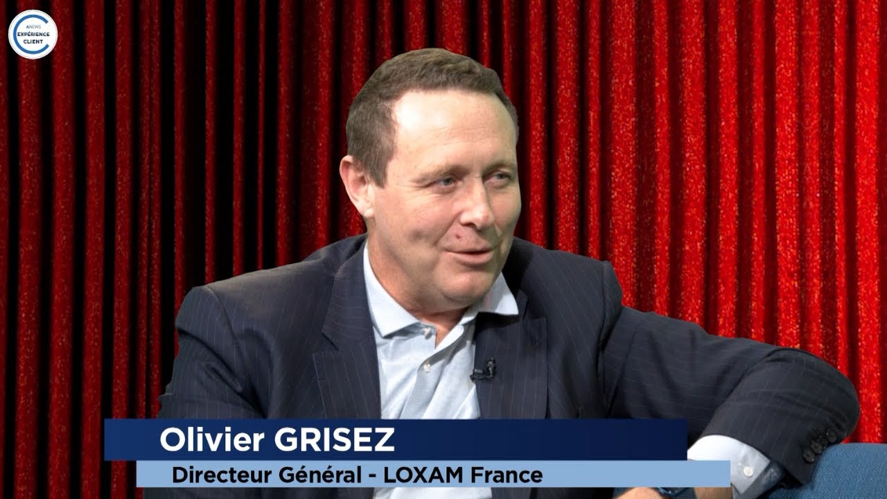 Une expérience client culturelle chez Loxam - Olivier Grisez, DG Loxam France